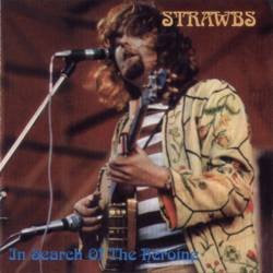 Strawbs : In Search of the Heroine